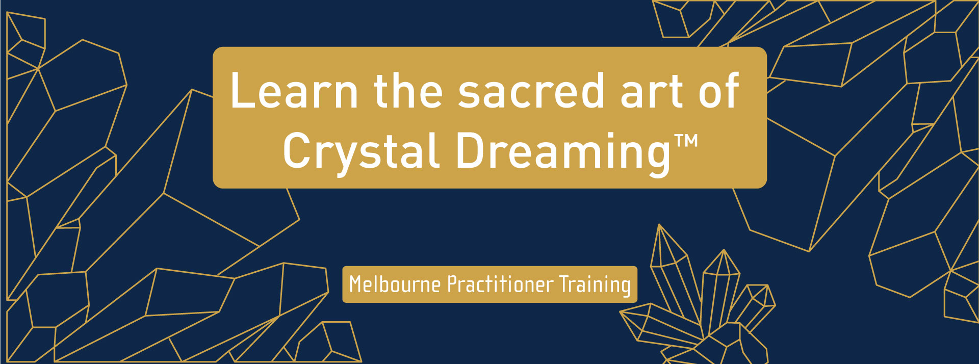 Crystal Dreaming Practitioner Training